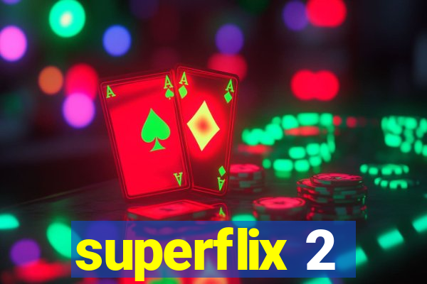 superflix 2